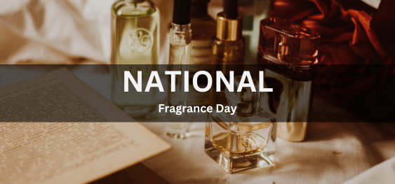 National Fragrance Day [राष्ट्रीय सुगंध दिवस]